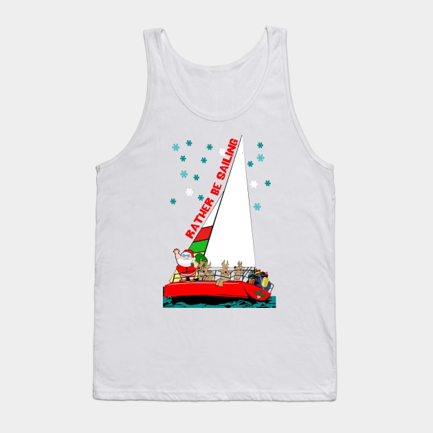 Rather Be Sailing at Christmas Tank Top by Sailfast